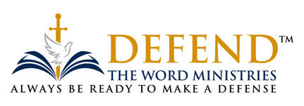 Defend the Word Ministries